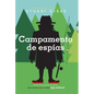 Campamento de Espías (Spy Camp) - Library Binding