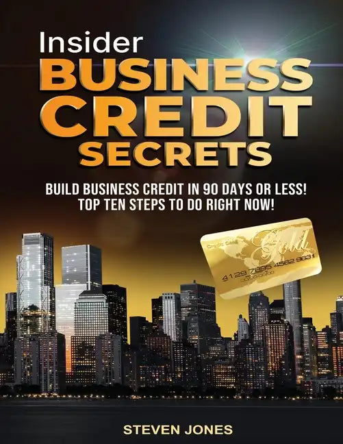 Insider Business Credit Secrets - Paperback