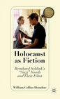 Holocaust as Fiction: Bernhard Schlink's "nazi" Novels and Their Films - Hardcover