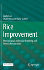 Rice Improvement: Physiological, Molecular Breeding and Genetic Perspectives - Hardcover