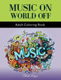 Music On World Off: Adult Coloring Book - Hardcover