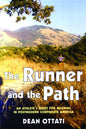 The Runner and the Path: An Athlete's Quest for Meaning in Postmodern Corporate America - Paperback