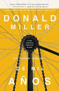 Un largo camino de mil años: Lo que aprendí al redactar mi vida = A Million Miles in a Thousand Years - Paperback