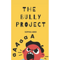 The Bully Project - Paperback
