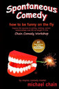 Spontaneous Comedy: How to be funny on the fly - Paperback