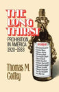 The Long Thirst: Prohibition in America, 1920-1933 - Paperback