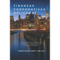 Finanzas Corporativas Aplicadas: Una Guía Financiera Esencial para Estudiantes y Profesionales de Cualquier Disciplina - Paperback