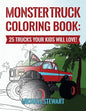 Monster Truck Coloring Book: 25 Trucks Your Kids Will Love! - Paperback