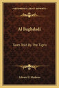 Al Baghdadi: Tales Told by the Tigris - Paperback