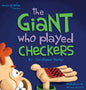 The Giant Who Played Checkers - Hardcover