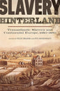 Slavery Hinterland: Transatlantic Slavery and Continental Europe, 1680-1850 - Paperback