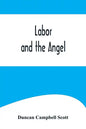 Labor and the Angel - Paperback