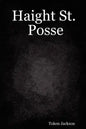Haight St. Posse - Paperback