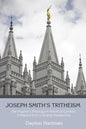 Joseph Smith's Tritheism - Paperback