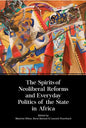 The Spirits of Neoliberal Reforms and Everyday Politics of the State in Africa - Paperback