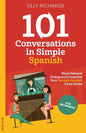101 Conversations in Simple Spanish: Short, Natural Dialogues to Improve Your Spoken Spanish From Home - Paperback