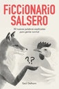 Ficcionario salsero: 50 nuevas palabras explicadas para gente normal - Paperback