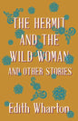 The Hermit and the Wild Woman, and Other Stories - Paperback