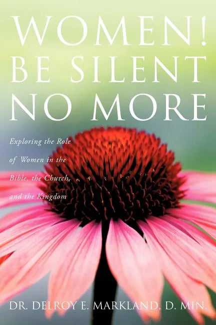 Women! Be Silent No More - Paperback