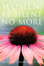 Women! Be Silent No More - Paperback