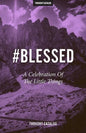 #Blessed: A Celebration Of The Little Things - Paperback