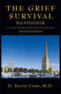The Grief Survival Handbook: A Guide from Heartache to Healing - Paperback