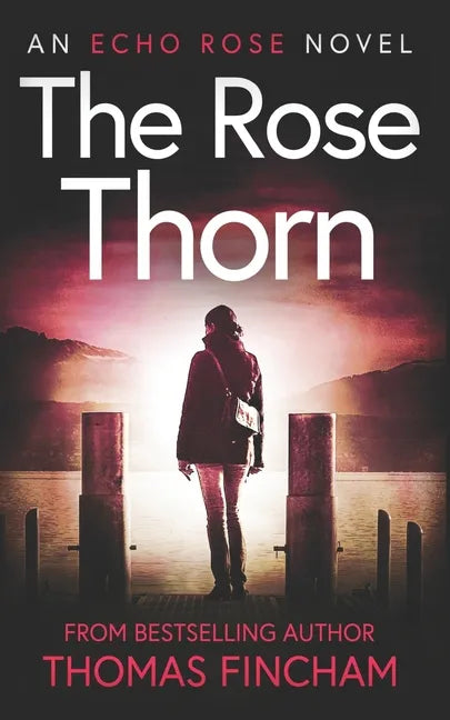 The Rose Thorn: A Murder Mystery Series of Crime and Suspense - Paperback
