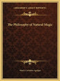 The Philosophy of Natural Magic - Hardcover