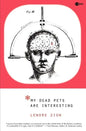 My Dead Pets Are Interesting - Paperback