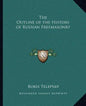 The Outline of the History of Russian Freemasonry - Paperback