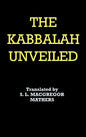 The Kabbalah Unveiled - Hardcover