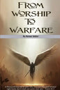 From Worship To Warfare - Paperback