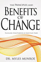Principles and Benefits of Change: Fulfilling Your Purpose in Unsettled Times - Paperback
