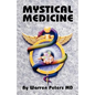 Mystical Medicine - Paperback