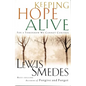 The Keeping Hope Alive: For a Tomorrow We Cannot Control - Paperback