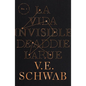 Vida Invisible de Addie Larue, La - Paperback