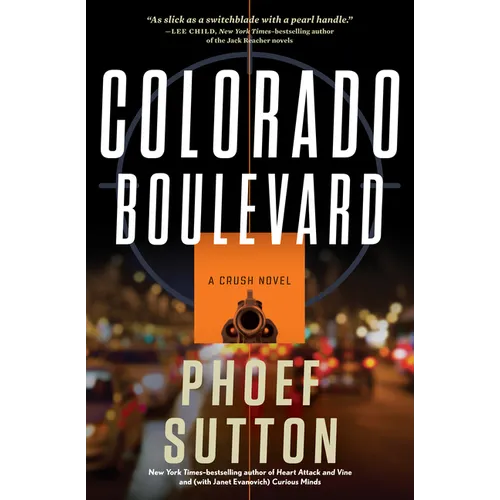Colorado Boulevard: A Crush Mystery - Hardcover