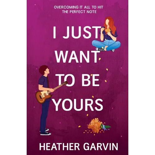 I Just Want To Be Yours - Paperback