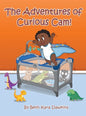 The Adventures of Curious Cam! - Hardcover