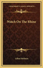 Watch On The Rhine - Hardcover