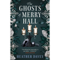 The Ghosts of Merry Hall - Paperback