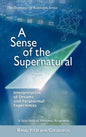 A Sense of the Supernatural - Interpretation of Dreams and Paranormal Experiences - Hardcover