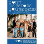 DON'T DIE before YOU'RE DEAD: LIVING with a HEART OF JOY - Paperback