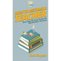 How To Become a Teacher: Your Step By Step Guide To Becoming a Teacher - Hardcover