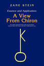 Essence and Application, a View from Chiron - Paperback