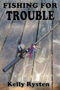 Fishing for Trouble: A Cassidy Adventure Novel - Paperback