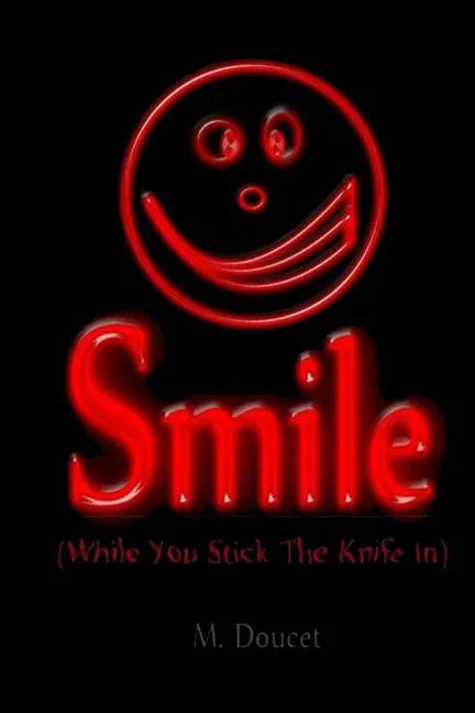Smile: While You Stick the Knife In - Paperback