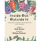 Inside Out Outside In: A Book about Tolerance and Diversity for Young Children - Hardcover