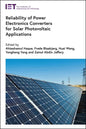 Reliability of Power Electronics Converters for Solar Photovoltaic Applications - Hardcover
