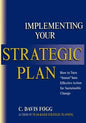 Implementing Your Strategic Plan: How to Turn "Intent" Into Effective Action for Sustainable Change - Paperback